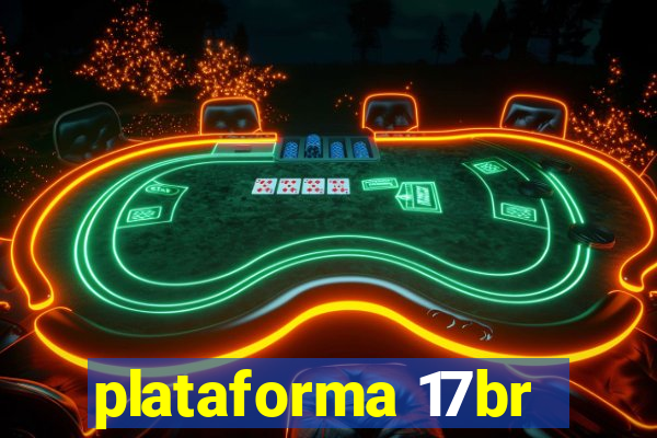 plataforma 17br